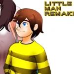 LittleMan Remake